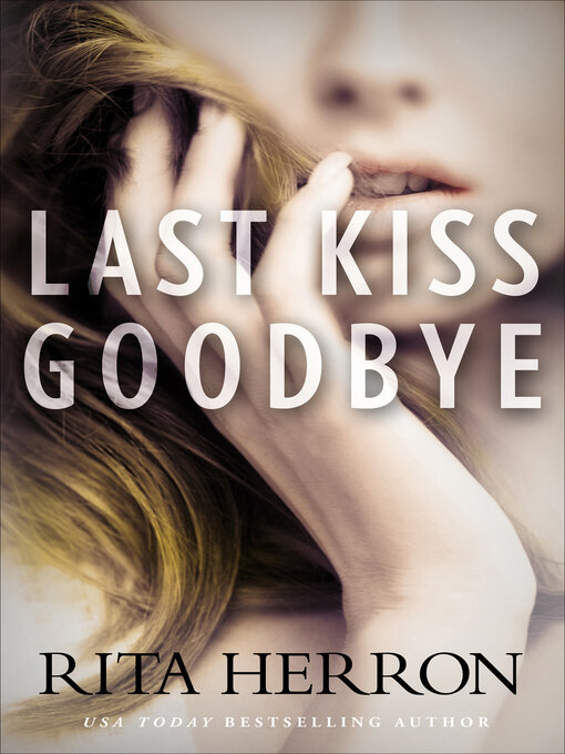 Title details for Last Kiss Goodbye by Rita Herron - Wait list